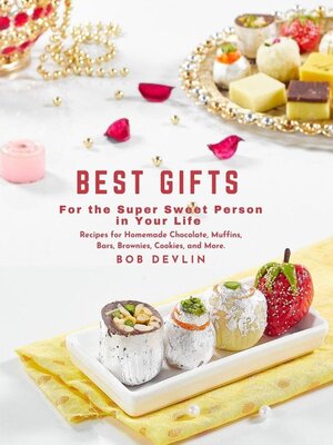 cover image of Best Gifts for the Super Sweet Person in Your Life